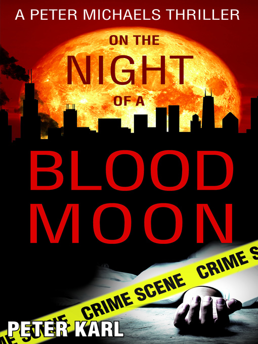 Title details for On the Night of a Blood Moon by Peter Karl - Available